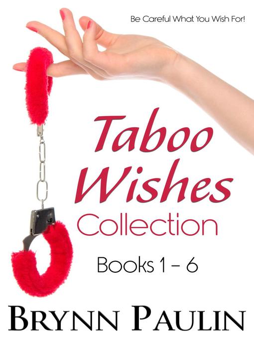 Title details for Taboo Wishes Collection by Brynn Paulin - Wait list